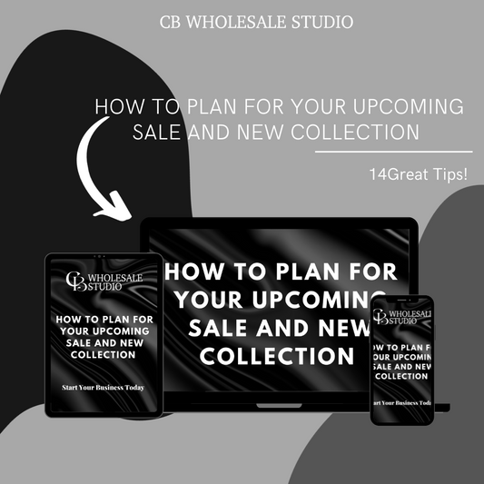 How to plan for your upcoming sale and new collection