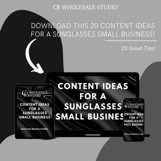 20 Content ideas for a sunglasses small business